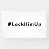 Sperren Sie ihn auf #LockHimUp, weißer schwarzer T Banner (Horizontal)