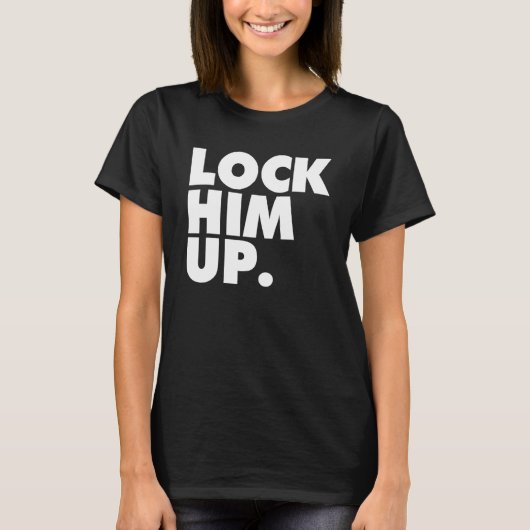 Sperrt ihn ein 2 T-Shirt (Vorderseite)