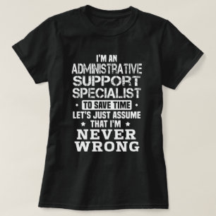 Spezialist für administrative Unterstützung T-Shirt