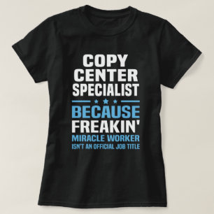 Spezialist für Copy Center T-Shirt