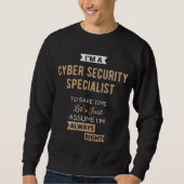 Spezialist für Cybersicherheit Sweatshirt (Vorderseite)