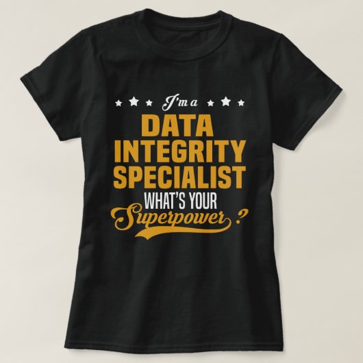 Spezialist für Datenintegrität T-Shirt (Design vorne)