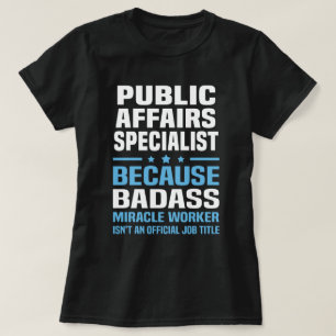 Spezialist für öffentliche Angelegenheiten T-Shirt