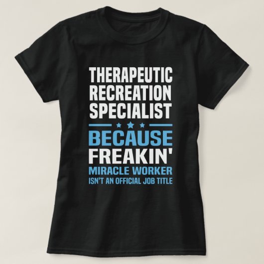 Spezialist für therapeutische Erholung T-Shirt (Design vorne)