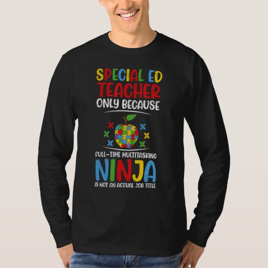 Spezielle Bildung Lehrer Multitasking Ninja 1 T-Shirt (Vorderseite)