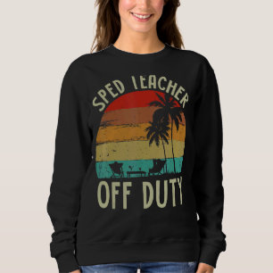 Spezielle Bildung Spuklehrer von Duty Beach Summ Sweatshirt