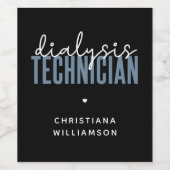 Spezifischer Dialysetechniker | Nephrologie Tech G Weinetikett (Einzelnes Label)