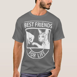 Sphyn Cat Best Friends for Life  T-Shirt