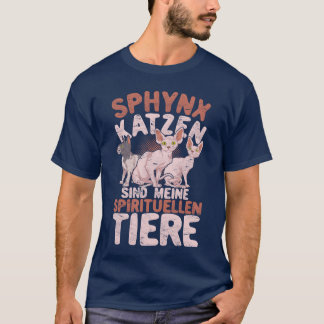 Sphyn Katzen sind meine geistige Tierkatze T-Shirt