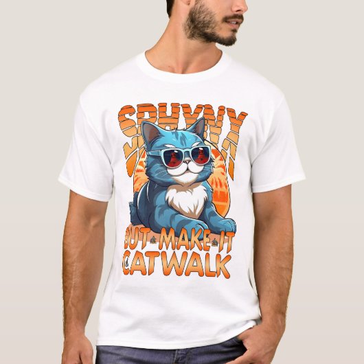 Sphynx, aber machen Sie es Catwalk T-Shirt (Vorderseite)