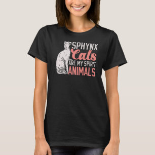 Sphynx Katzen sind mein Geist Animal Kitty Kitten  T-Shirt