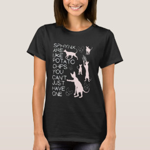 Sphynx Katzen sind wie Sphinx haarlose Katzenbesit T-Shirt