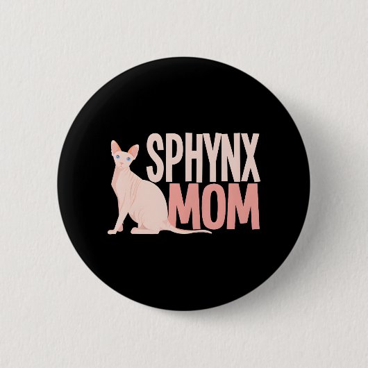 Sphynx-Mama Katzenschwanz Sphinx Frischkatzenbesit Button (Vorderseite)