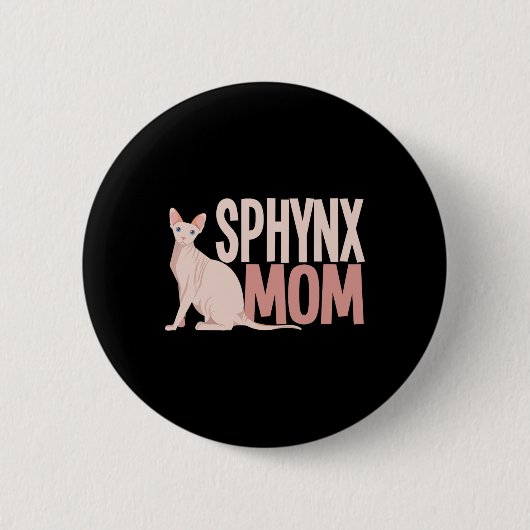 Sphynx-Mama Katzenschwanz Sphinx Frischkatzenbesit Button (Vorderseite)