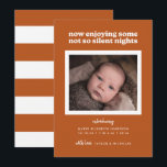 Spice Now Enjoying Some Not So Silent Nights Feiertagskarte<br><div class="desc">This modern birth announcement feature the words "now enjoying some not so silent nights" with space for a single foto on rust colored background.</div>
