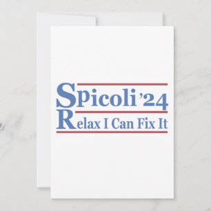 Spicoli 24 Relax I Can Fix Es Funny Election 2024 Einladung