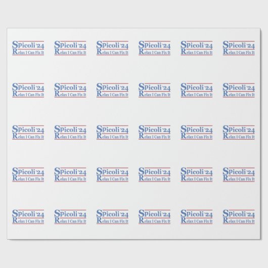 Spicoli 24 Relax I Can Fix Es Funny Election 2024 Geschenkpapier (Flach)