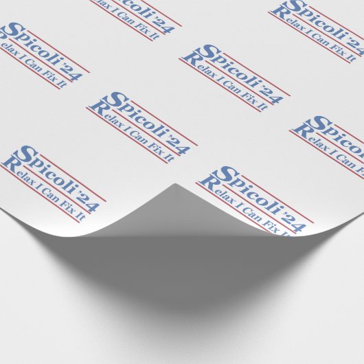 Spicoli 24 Relax I Can Fix Es Funny Election 2024 Geschenkpapier (Ecke)