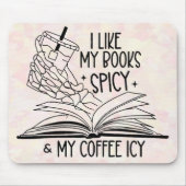 Spicy Books & Icy Coffee Mousepad (Vorne)