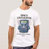 Spicy Calculator T-Shirt (Vorderseite)