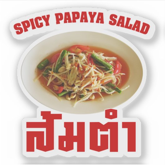 Spicy Papaya Salad [Som Tam] ... Thai Lao Food Aufkleber (Vorderseite)