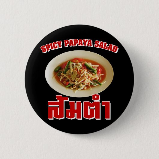 Spicy Papaya Salad [Som Tam] ... Thai Lao Food Button (Vorderseite)