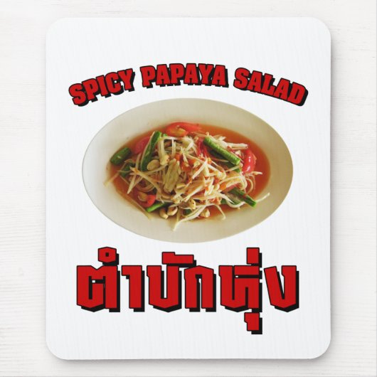 Spicy Papaya Salad [Tam Mak Hung] Isaan Dialect Mousepad (Vorne)