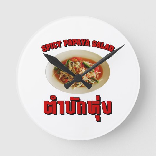 Spicy Papaya Salad [Tam Mak Hung] Isaan Dialect Runde Wanduhr (Vorderseite)