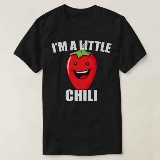 Spicy Pepper Lover Im a Little Chili Funny Vegetab T-Shirt (Design vorne)