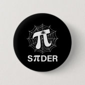 Spider Pi Spider Science Math Lehrer Funny Spider Button (Vorderseite)