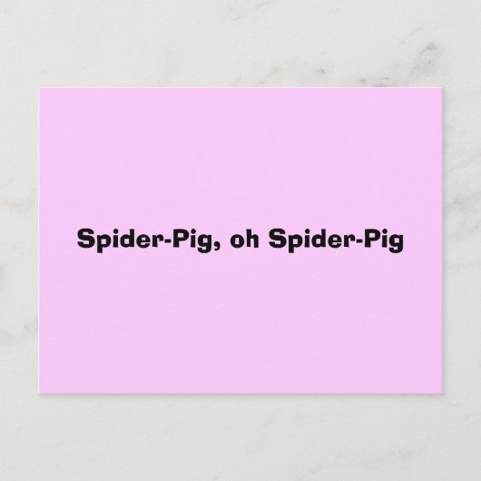 Spider-Pig, oh Spider-Pig Postkarte (Vorderseite)