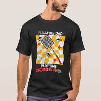 Spider Slaying Dad with Spiders & Flyswatter T-Shirt
