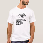 Spider Zitat Sprichwort Design T-Shirt (Vorderseite)