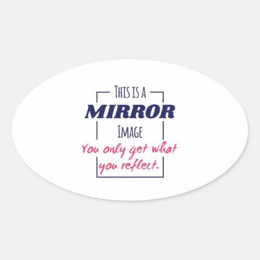 Spiegelreflexions-Mindset Motivationsdesign Ovaler Aufkleber (Vorderseite)