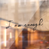 Spiegelung Ich bin genug inspirierendes Zitat Fensteraufkleber (Blatt 2)