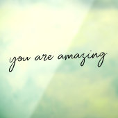 Spiegelung Sie sind Phantastisch inspirierende Zit Fensteraufkleber (Blatt 3)