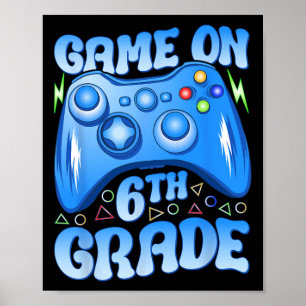 Spiel auf 6. Klasse CK to School Video Games Boys  Poster