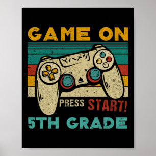 Spiel auf der Presse Start 5. Klasse Gamer zurück  Poster