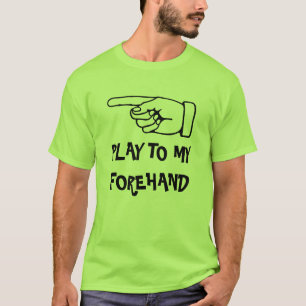 Spiel auf meine Vorhand. Lustiger Padel-Tennis-Spo T-Shirt