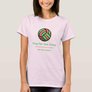 Spiel für das Kreuz nicht für die Menge Christli T-Shirt