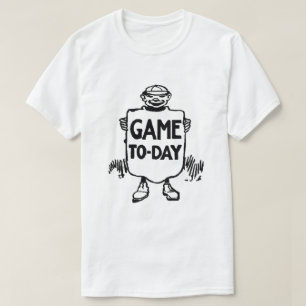 Spiel Heute T-Shirt
