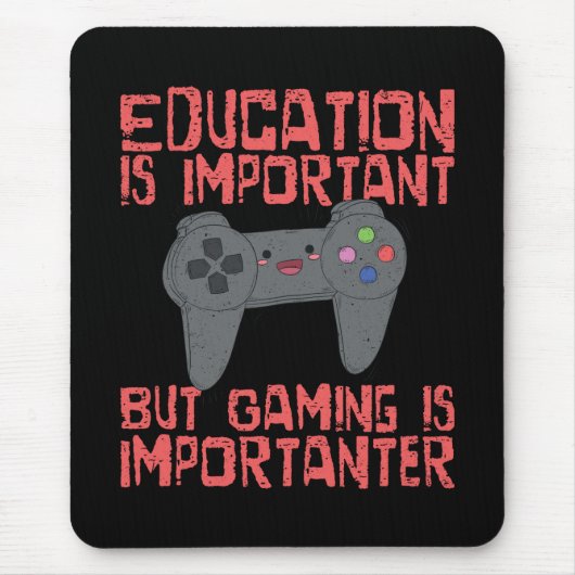Spiel ist Importanter als Bildung - lustiger Gamer Mousepad (Vorne)