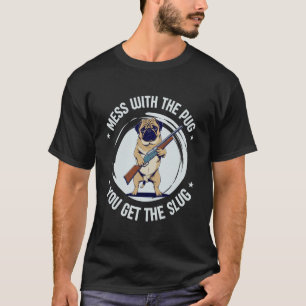 Spiel mit dem Mops, du bekommst die Schnecke Lusti T-Shirt