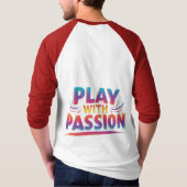 Spiel mit Leidenschaft T-Shirt (Rückseite)