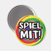 Spiel mit mir Magnet (Vorderseite/Rückseite)