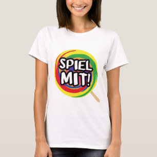Spiel mit mir T-Shirt für Frauen
