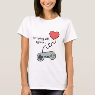 Spiel nicht mit meinem Herzen über den Gamecontrol T-Shirt