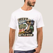 Spiel nicht mit mir T-Shirt (Vorderseite)