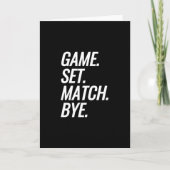 Spiel. Set. Match. Tschüss. Karte (Vorderseite)