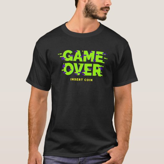Spiel über Insert Coin 80er 90s Funny Gamer T-Shirt (Vorderseite)